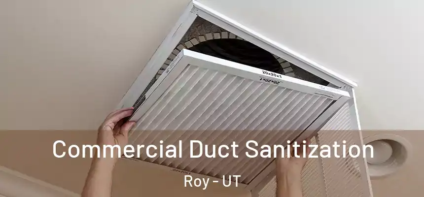  Commercial Duct Sanitization Roy - UT