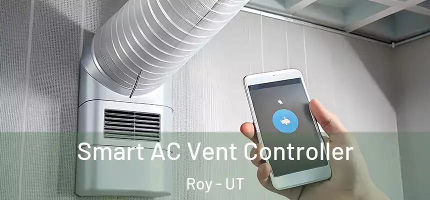  Smart AC Vent Controller Roy - UT